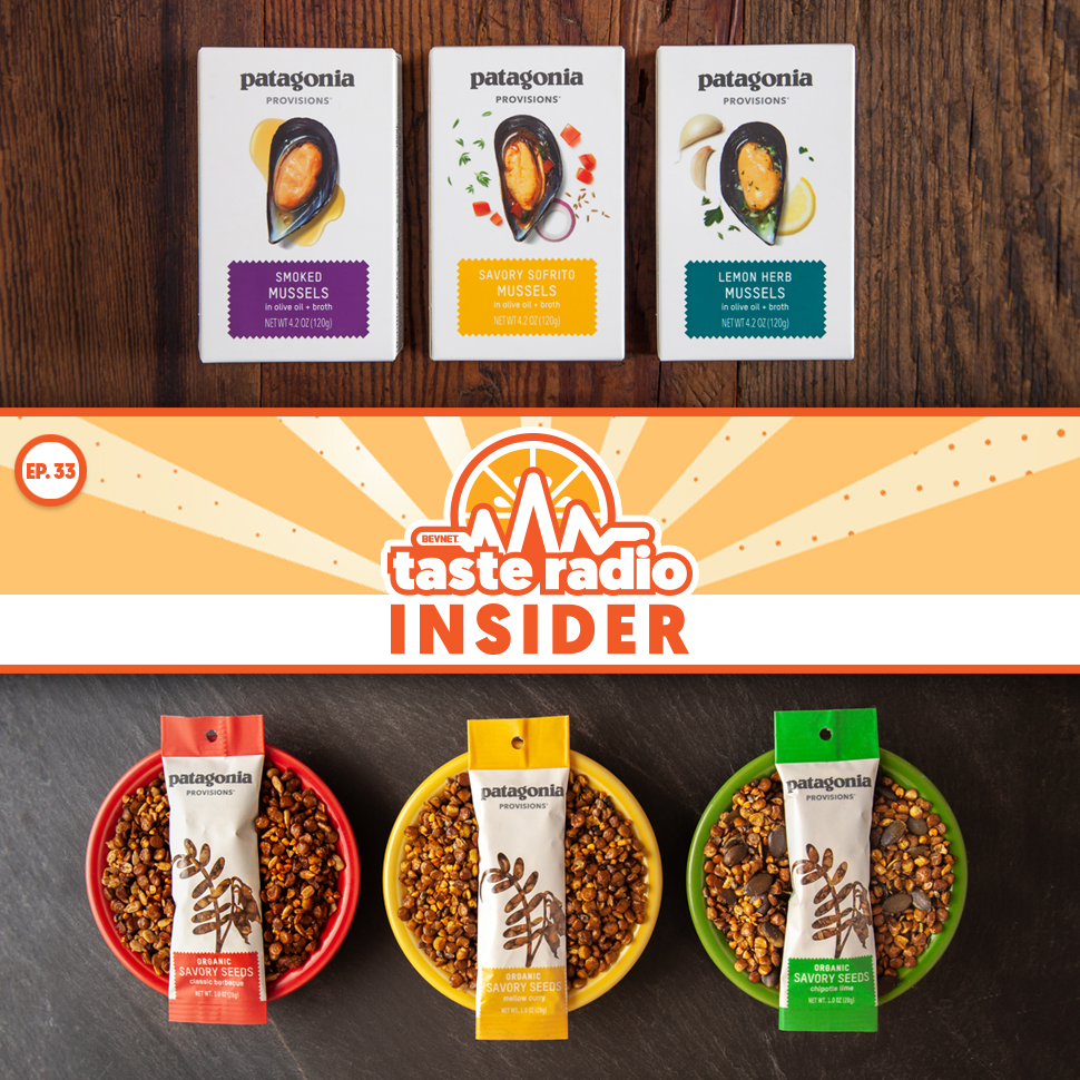 Taste Radio Insider Ep. 33: Whether It’s Food or Apparel, Patagonia Starts With a Problem