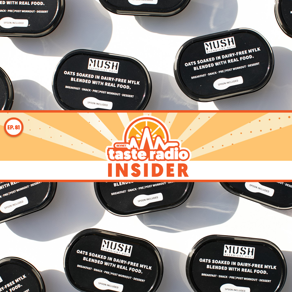 Taste Radio Insider Ep. 81: How MUSH Made Millions With The ‘Right Mix’ Of These Two Things