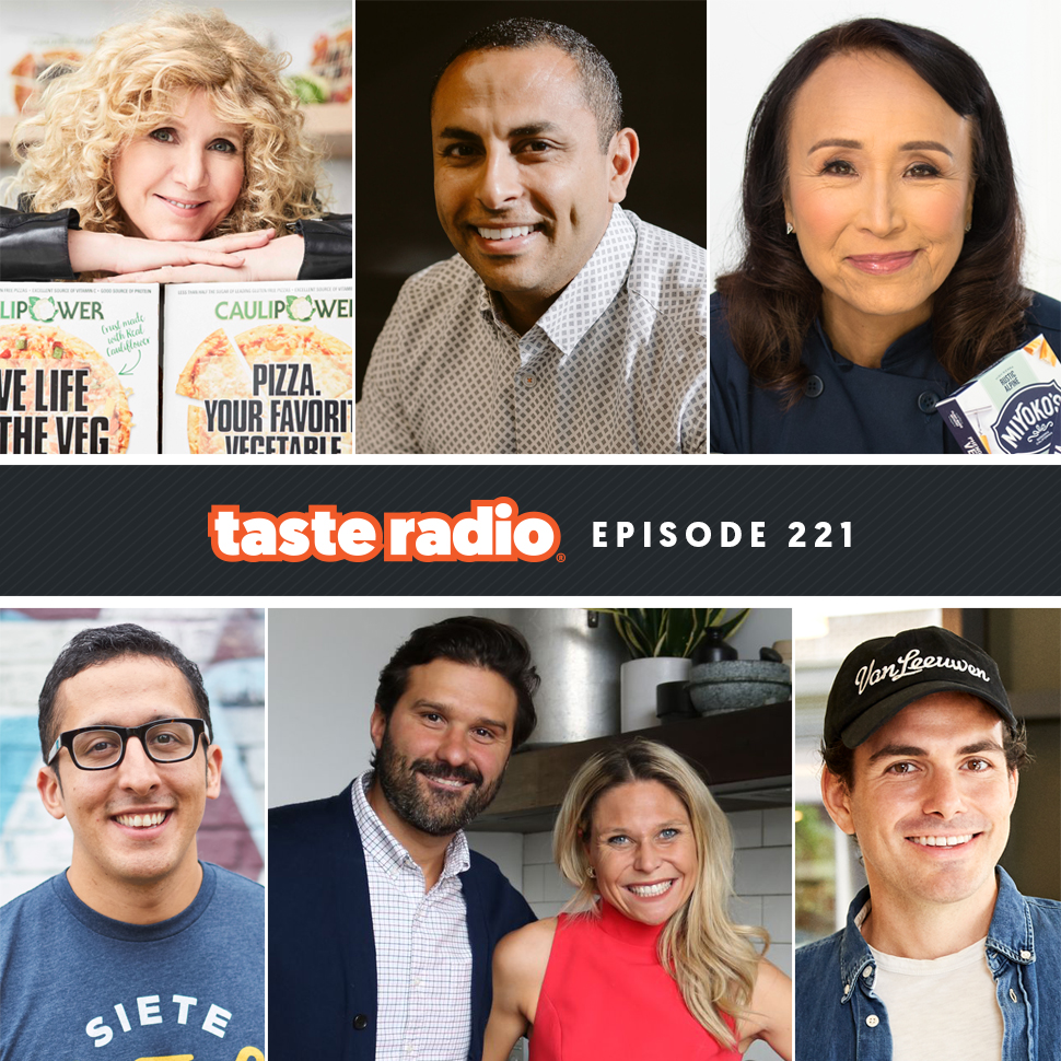 Taste  Radio Ep. 221: This Is How Innovative Concepts Become Top Brands