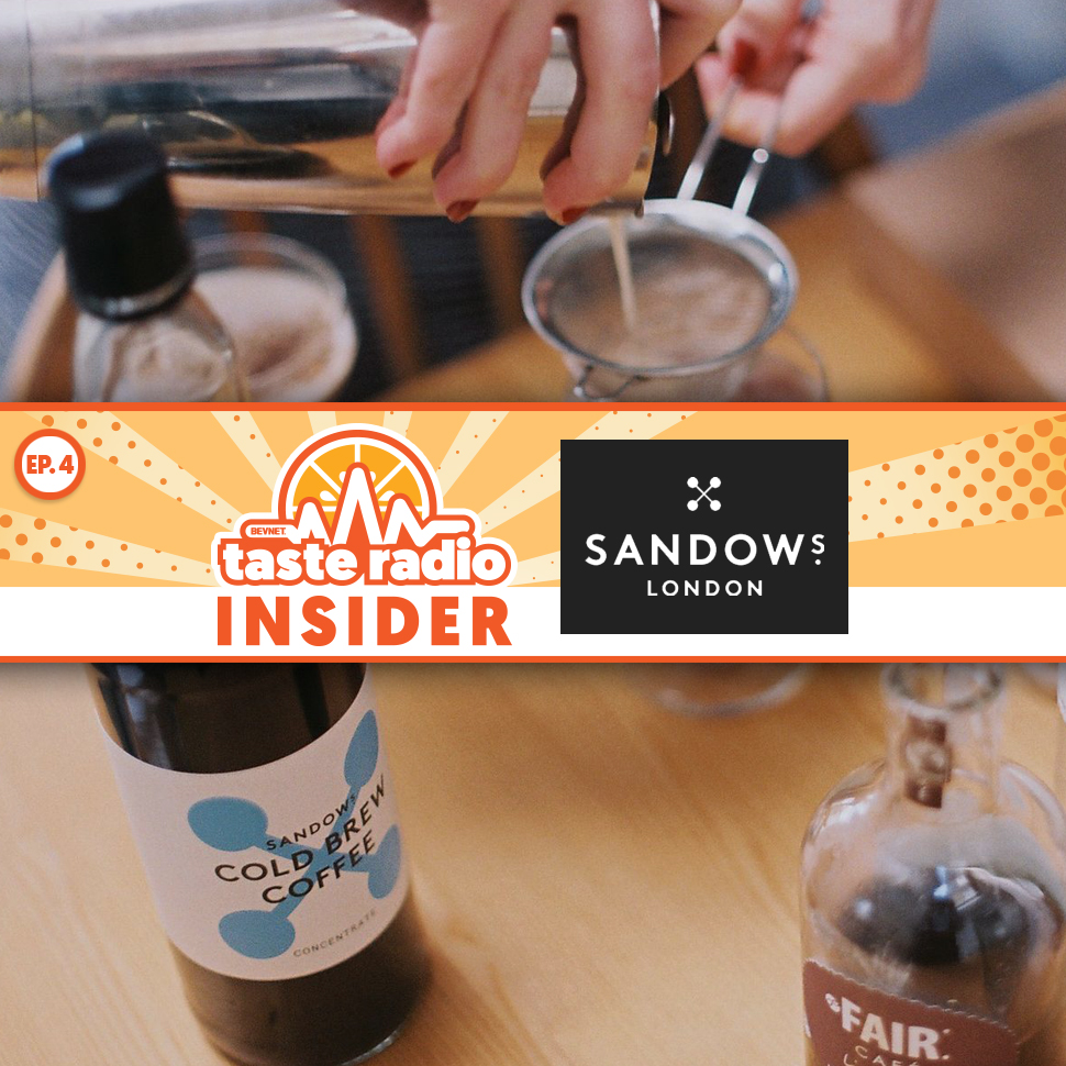 Taste Radio Insider Ep. 4: How Sandows Is Using the Power of Design to Pave a Path for Cold Brew Across the Pond