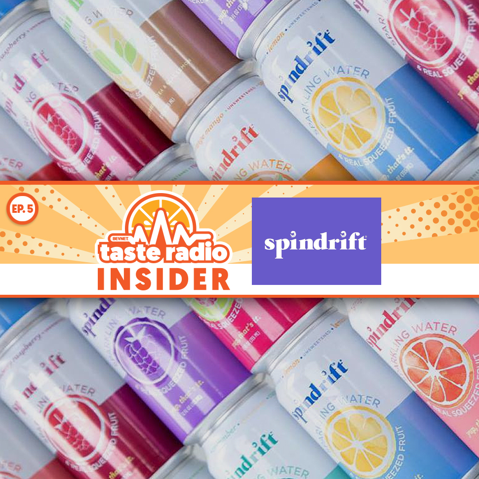 Taste Radio Insider Ep. 5: Why Not Dwelling On The Competition Has Helped Spindrift Continue to Sparkle