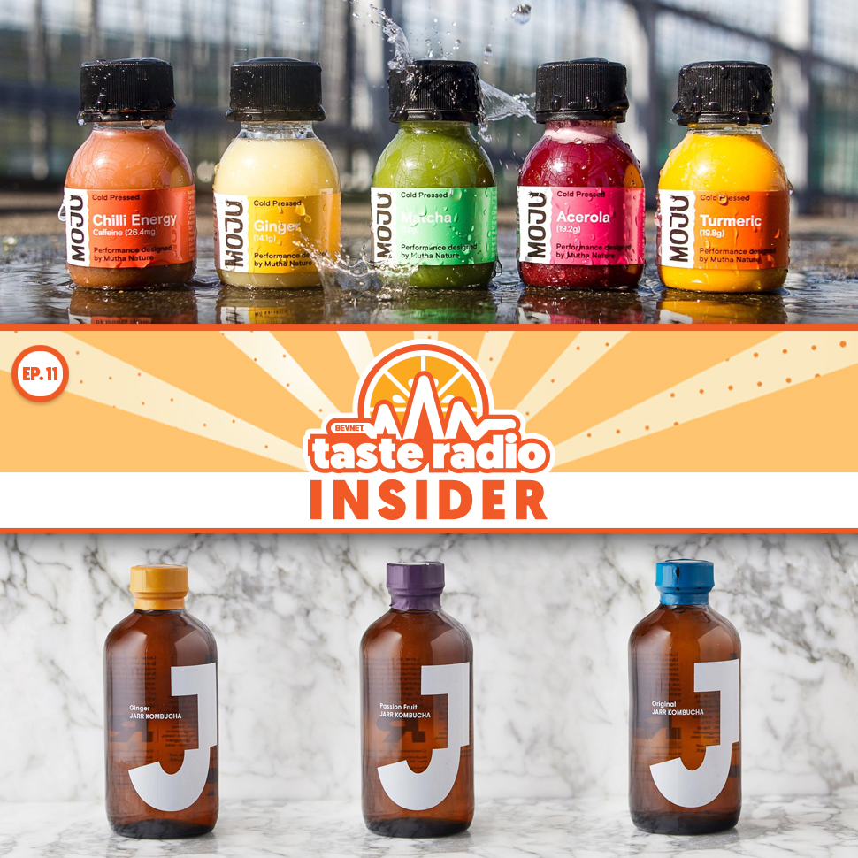Taste Radio Insider Ep. 11: We’re Talking BevNET Live, British Booch & Moju Juice